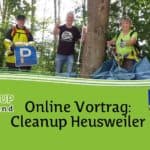 Online-Vortrag: Cleanup Heusweiler